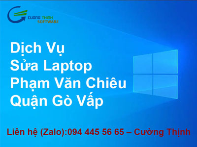 Dịch vụ sửa Laptop Phạm Văn Chiêu Quận Gò Vấp